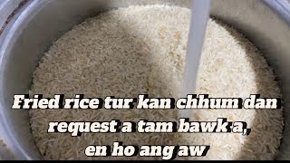 Engtin nge rice kan chhum thin [upl. by Ardnoet249]