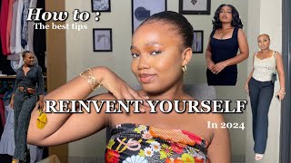 HOW YOU CAN REINVENT YOURSELF IN 2024 The Best 10 Helpful Tips To Achieve This Part 1 [upl. by Blockus]