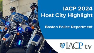 IACP24 Host City Highlight Boston Police Department [upl. by Loutitia]