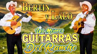 BERTIN Y LALO Mix Exitos  Corridos y Rancheras [upl. by Malkah937]