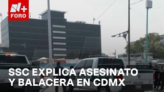 SSC da detalles de asesinato en Viaducto y balacera en Centro de CDMX  A las Tres [upl. by Shaya738]