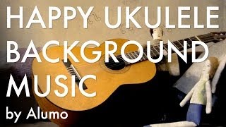 Happy Ukulele Background Music  A Wonderful Day by Alumo [upl. by Anol]