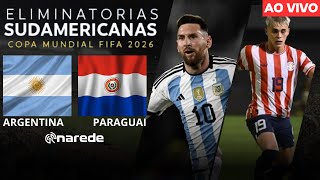 ARGENTINA X PARAGUAI AO VIVO  ELIMINATÓRIAS COPA 2026 AO VIVO  3ª RODADA [upl. by Trahurn]