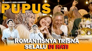 PUPUS  NABILA MAHARANI FT TRI SUAKA [upl. by Sefton]