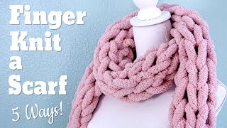 How to Finger Knit a Scarf FAST [upl. by Sheehan827]