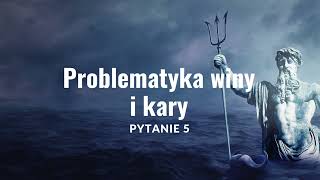 Problematyka winy i kary  Mitologia Pytanie nr 5  matura usta 2025 [upl. by Frank]