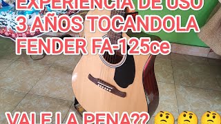 GUITARRA FENDER FA125ce EXPERIENCIA DE USO 3 AÑOS DE USO [upl. by Ahpla]