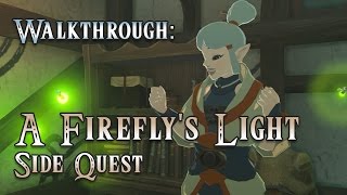 Tutorial A Fireflys Light Kakariko Village Side Quest The Legend of Zelda Breath of the Wild [upl. by Enenaej]