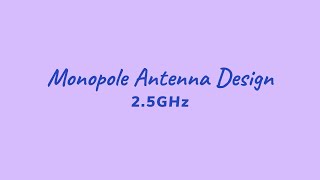 25 GHz Monopole Antenna Design  HFSS [upl. by Berga]