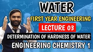 WATERLecture 03DETERMINATION OF HARDNESS OF WATERENGINEERING CHEMISTRYPRADEEP GIRI SIR [upl. by Linder]