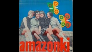 Amazonki  Czekają dziewczyny 1969 [upl. by Emia893]