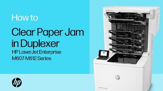 How to Clear Paper Jam in Duplexer on HP LaserJet Enterprise M607M612 Series  HP Support [upl. by Aguayo]