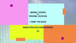 2 Jerrell Starks  01  I WANT YOU BACK  audio  Michael Jackson [upl. by Beverley]