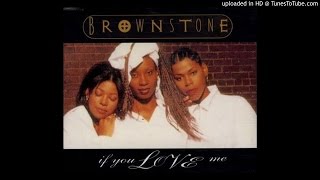 Brownstone  If You Love Me Channel 9 Mix [upl. by Kappel321]