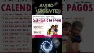 📌🔔Calendario de pagos de Mi Beca para Empezar 2024 – 2025 Todas las fechas [upl. by Nuahsor]