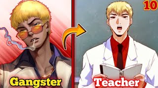 10 Great Gangster TeacherWhen a gangster became middle school teacher  GTO [upl. by Vergil264]