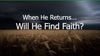 Will He Find Faith Part 2  Message on Sunday Nov 17 2024 [upl. by Nnaarat49]