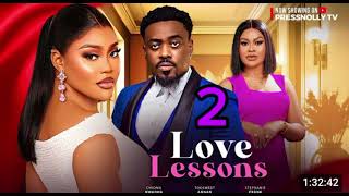 LOVE LESSONS 2 New Movie Chioma Nwaoha Too Sweet Annan Movies 2024 Nigerian Latest Full Movies [upl. by Athenian86]