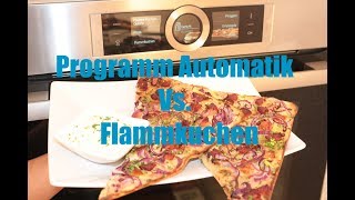 Bosch HBG676 Backofen Sensor Automatik Vs Flammkuchen [upl. by Nuahsyt]