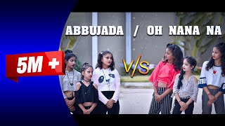 OH NANANA Vs ABU ZADA Dance Video SD KING CHOREOGRAPHY [upl. by Odraner]