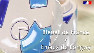 Bleuet de France x Émaux de Longwy  une collaboration solidaire [upl. by Bettye]