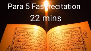 Quran para 5 Fast recitation 22 minutes [upl. by Alol]