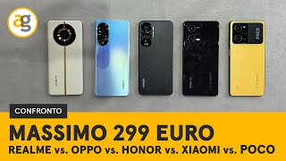 SMARTPHONE ENTRO 299 euro Confronto REALME 11pro OPPO A98 HONOR 90 lite REDMI NOTE 12pro POCO X5pro [upl. by Ynobe848]