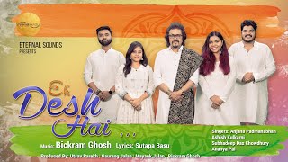 Ek Desh Hai  Official Music Video  Various Artists  Eternal Sounds  Independence Day Special [upl. by Esertap]