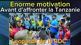 🇨🇩Les léopards très motivé avant de jouer La TANZANIE en match retour [upl. by Dorcy]