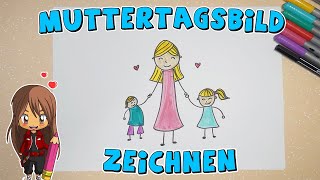 Muttertagsbild einfach malen für Kinder  ab 7 Jahren  Malen mit Evi  deutsch [upl. by Fiona]