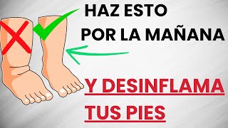 🦶Si tienes PIES y TOBILLOS HINCHADOS haz estos EJERCICIOS por las MAÑANAS [upl. by Higbee]