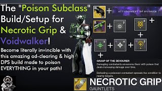 Destiny 2 The ULTIMATE Build to Make NECROTIC GRIP Your Whole Subclass in PvE Season of the Lost [upl. by Frayda]