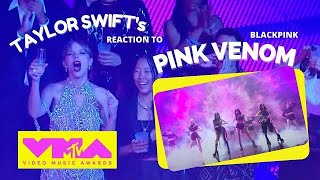 FULL Taylor Swift reaction to Blackpink Pink Venom 2022 VMAs [upl. by Nam]