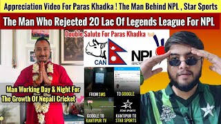 Paras Khadka The Man Behind NPL He Is Working Hard For The Growth Of Nepal Cricket 🫶 [upl. by Ernst404]