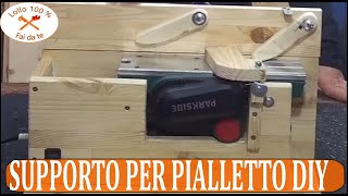 SUPPORTO PER PIALLETTO PARKSIDE FAI DA TE  DIY PARKSIDE PLANER STAND [upl. by Joed]