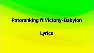 Patoranking ft VictonyBabylon lyrics [upl. by Enomaj]