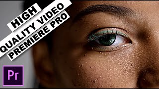 How to INCREASE VIDEO QUALITY in Premiere Pro [upl. by Cherye]