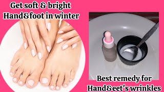 Bestest hand amp foot whitening remedy Get wrinkle free handsampfoot in winters [upl. by Mezoff454]