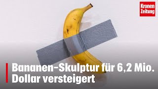 BananenSkulptur für 62 Mio Dollar versteigert  kronetv NEWS [upl. by Anesusa]