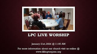 LPC Live Worship  Sunday January 21st 2024 [upl. by Ydnic]