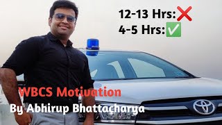 WBCS Total Study Time By Abhirup BhattacharyaWBCS motivation [upl. by Rowen]