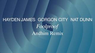 Hayden James Gorgon City Nat Dunn  Foolproof Andhim Remix Official Visualizer [upl. by Bert653]