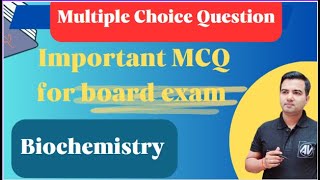 Biochemistry Important MCQ for board exam [upl. by Itagaki604]