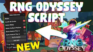 NEW RNG Odyssey Script PASTEBIN 2024 HATCH EGG LOOK AT CRATE AUTOFARM AUTO OBBYAUTO POTION [upl. by Ifar]