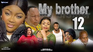 MY BROTHER EPISODE 12 Nouveau Film congolais BelArt Prod Décembre 2024 [upl. by Thompson]