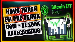 BTC ETF TOKEN  NOVO TOKEN EM PRÉ VENDA COM STAKING E MAIS DE 280K JÁ ARRECADADOS [upl. by Hanselka533]