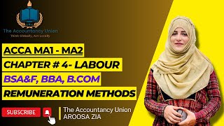 ACCA MA1MA2 CHAPTER 4 Labour Remuneration methods [upl. by Angelo]