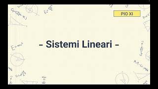 Sistemi Lineari  Introduzione [upl. by Tessa878]