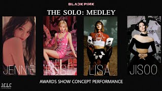 BLACKPINK  THE SOLO Medley Awards Show Concept Performance [upl. by Jacki]