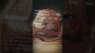 Let me love you  Song lyrics ♪  Song  Anime girl [upl. by Dola222]